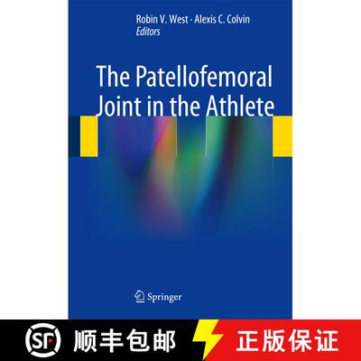 【3-4周达】精装 The Patellofemoral Joint in the Athlete [9781461441564]