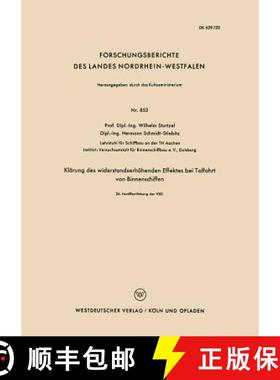 【3-4周达】Klarung Des Widerstandserhoehenden Effektes Bei Talfahrt Von Binnenschiffen [9783663036951]