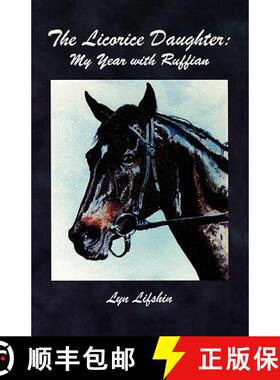 预订 The Licorice Daughter: My Year with Ruffian [9781881515791]