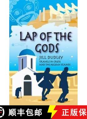 【3-4周达】Lap of the Gods: Travels in Crete and the Aegean Islands [9780955383465]