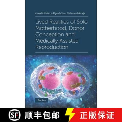 【3-4周达】Lived Realities of Solo Motherhood, Donor Conception and Medically Assisted Reproduction [9781839091162]