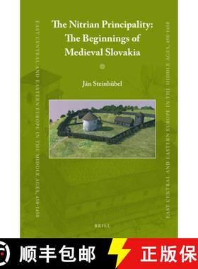预订 The Nitrian Principality: The Beginnings of Medieval Slovakia [9789004437821]