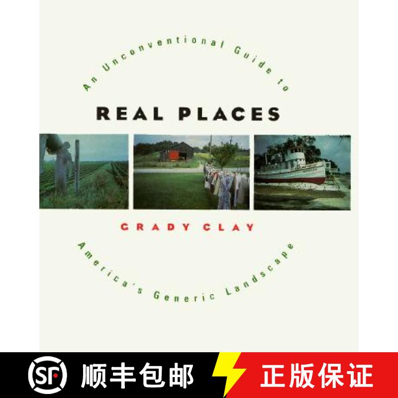 预订 Real Places: An Unconventional Guide to America's Generic Landscape [9780226109466]