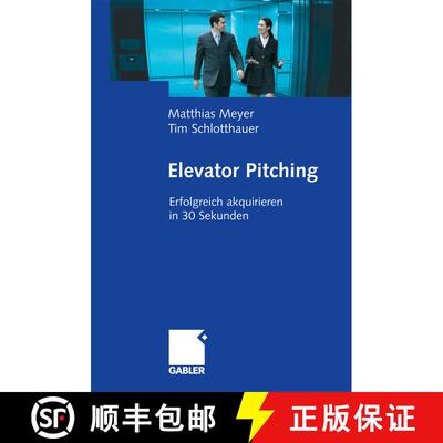 【3-4周达】Elevator Pitching : Erfolgreich akquirieren in 30 Sekunden [9783834911148]
