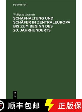 预订 Schafhaltung und Schäfer in Zentraleuropa bis zum Beginn des 20. Jahrhunderts [9783112649053]
