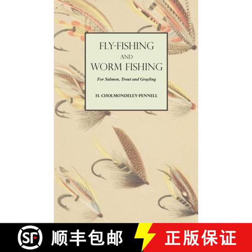【3-4周达】Fly-Fishing and Worm Fishing for Salmon, Trout and Grayling [9781528710367]