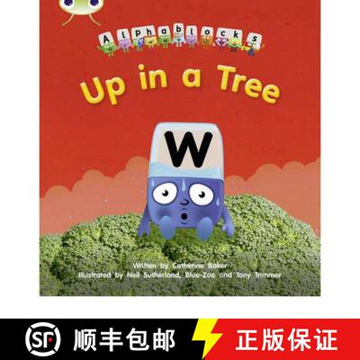 【3-4周达】Up in a Tree: Alphablocks Phase 5 (Fiction) [9781408279717]