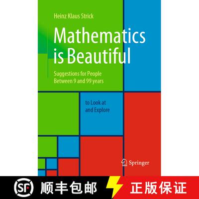 【3-4周达】Mathematics is Beautiful : Suggestions for people between 9 and 99 years to look at and ex... [9783662626887]