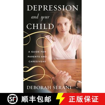 【3-4周达】精装 Depression and Your Child : A Guide for Parents and Caregivers [9781442221451]
