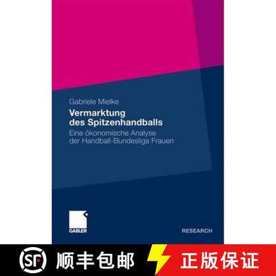 【3-4周达】Vermarktung Des Spitzenhandballs: Eine OEkonomische Analyse Der Handball-Bundesliga Frauen [9783834922427]
