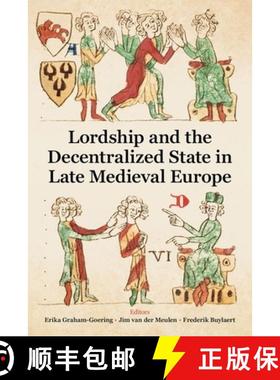 【3-4周达】Lordship and the Decentralized State in Late Medieval Europe [9780197267844]