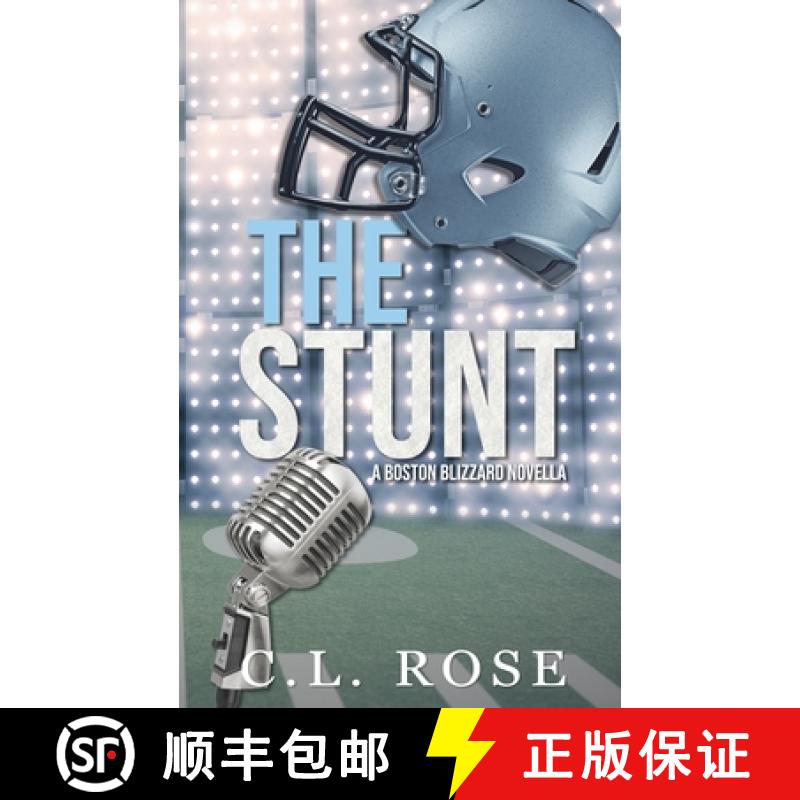 【2-3周达】The Stunt: A Boston Blizzard Novella [9798990660816]