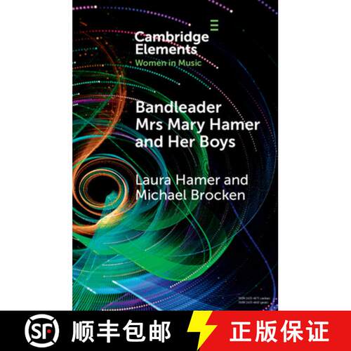 【3-4周达】Bandleader Mrs Mary Hamer and Her Boys: Popular Music and Dance Cultures in Interwar Liver... [9781009388856]