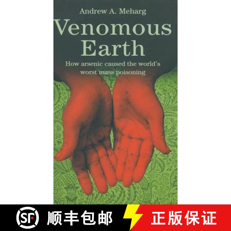 【3-4周达】Venomous Earth : How Arsenic Caused The World's Worst Mass Poisoning [9781403944993]