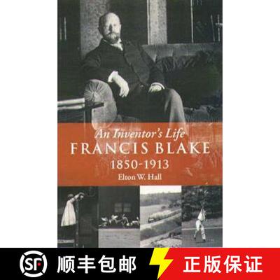 【3-4周达】Francis Blake: An Inventor's Life, 1850-1913 [9780934909846]