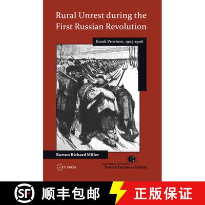 【3-4周达】精装 Rural Unrest During the First Russian Revolution: Kursk Province, 1905 - 1906 [9786155225178]