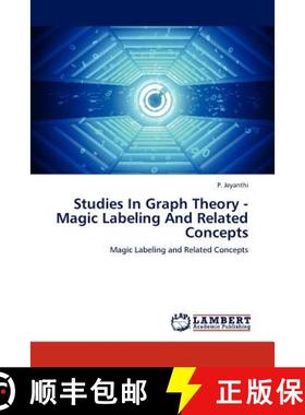 预订 Studies In Graph Theory - Magic Labeling And Related Concepts [9783848486199]