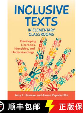 【3-4周达】Inclusive Texts in Elementary Classrooms: Developing Literacies, Identities, and Understan... [9780807766477]