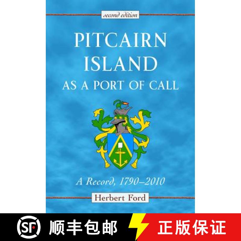 【3-4周达】Pitcairn Island as a Port of Call : A Record, 1790-2010, 2d ed. [9780786466047]