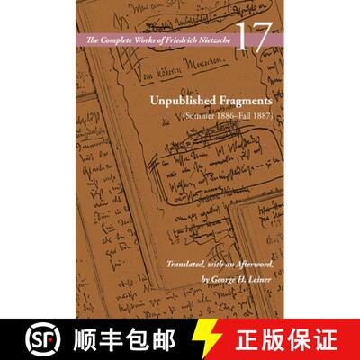 【3-4周达】Unpublished Fragments (Summer 1886-Fall 1887): Volume 17 [9780804728904]