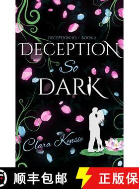 预订 Deception So Dark [9781946202642]