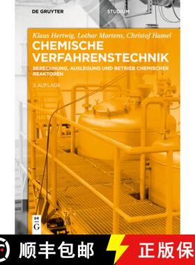 预订 Chemische Verfahrenstechnik：Berechnung, Auslegung und Betrieb chemischer Reaktoren [9783110500998]