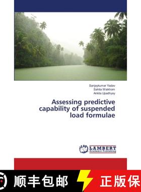 预订 Assessing predictive capability of suspended load formulae [9783330067769]