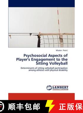 预订 Psychosocial Aspects of Player's Engagement to the Sitting Volleyball [9783659194115]