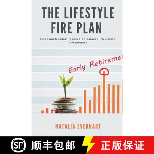 【3-4周达】The Lifestyle FIRE Plan   Financial freedom focused on balance, flexibility, and purpose [9789371772914]