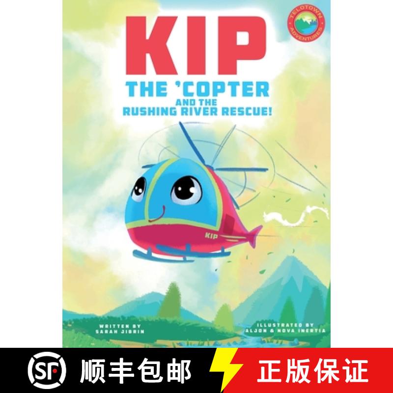 【3-4周达】Kip the 'Copter and the Rushing River Rescue [9781955668132]
