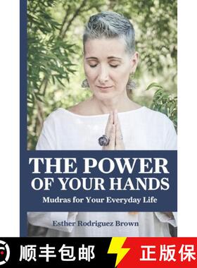 【3-4周达】The Power Of Your Hands: Mudras For Your Everyday Life [9780578241296]