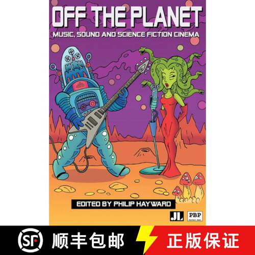【3-4周达】Off the Planet: Music, Sound and Science Fiction Cinema [9780861966448]