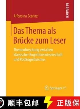 【3-4周达】Das Thema als Brücke zum Leser : Themenforschung zwischen klassischer Kognitionswissensch... [9783658104825]
