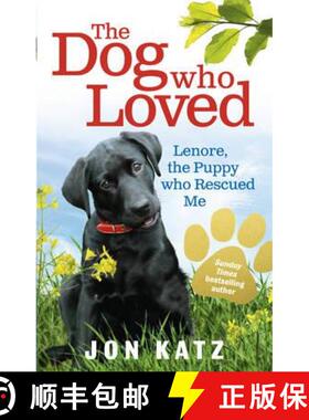 【3-4周达】The Dog who Loved : Lenore, the Puppy who Rescued Me [9780091932275]