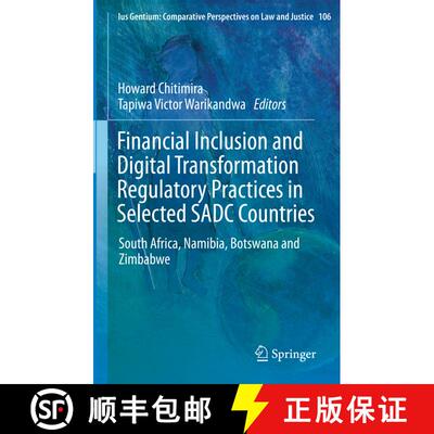 【3-4周达】精装 Financial Inclusion and Digital Transformation Regulatory Practices in Selected SADC ... [9783031238628]