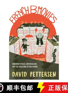【3-4周达】French B Movies: Suburban Spaces, Universalism, and the Challenge of Hollywood [9780253064899]