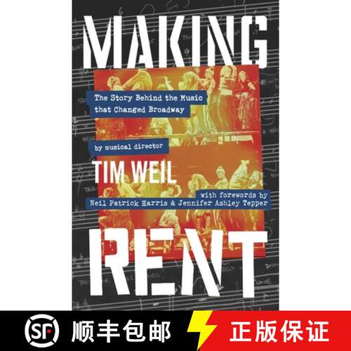 【3-4周达】精装 Making Rent: The Story Behind the Music That Changed Broadway [9781954641488]