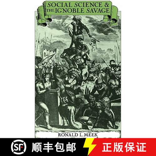 【3-4周达】Social Science and the Ignoble Savage: - Social Science and the Ignoble Savage [9780521143295]