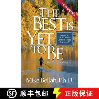【3-4周达】The Best Is Yet To Be: Discovering the Secret to a Creative, Happy Retirement [9780578533797]