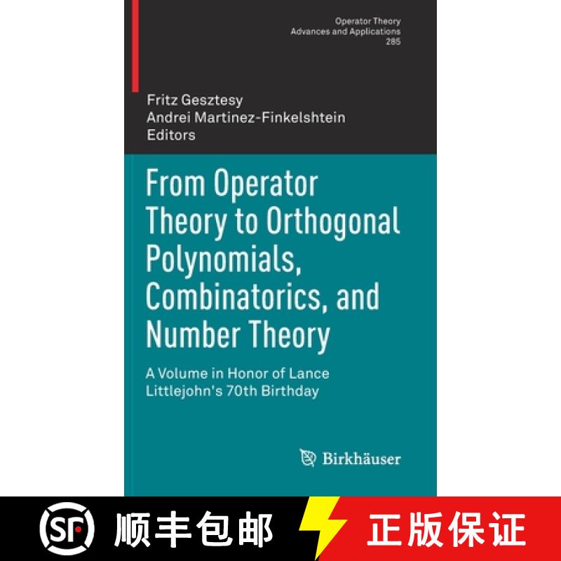 【3-4周达】From Operator Theory to Orthogonal Polynomials, Combinatorics, and Number Theory : A Volum... [9783030754242]