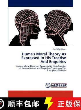 预订 Hume's Moral Theory as Expressed in His Treatise and Enquiries [9783847318293]