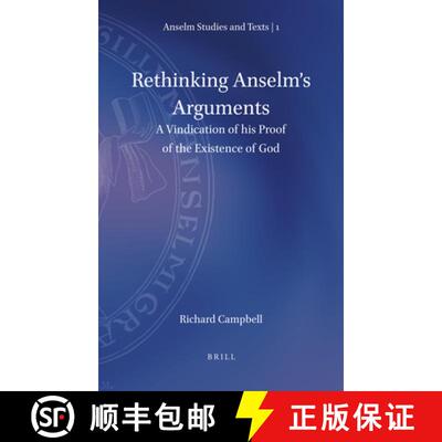 预订 精装 Rethinking Anselm's Arguments: A Vindication of His Proof of the Existence of God [9789004358263]