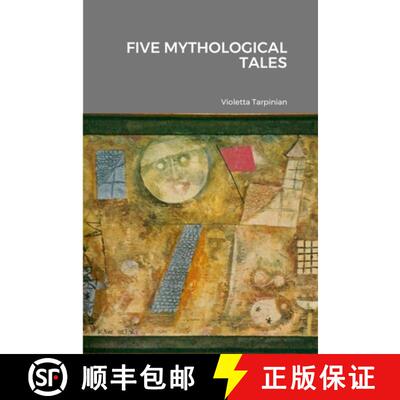 【3-4周达】Five Mythological Tales [9781300832737]