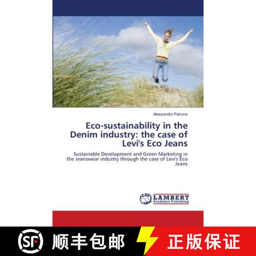 【3-4周达】Eco-sustainability in the  Denim industry: the case  of Levi's Eco Jeans [9783844318005]