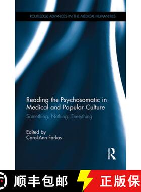 【3-4周达】Reading the Psychosomatic in Medical and Popular Culture: Something. Nothing. Everything [9780367341503]