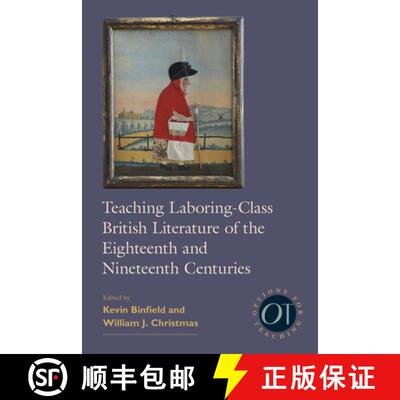 【3-4周达】Teaching Laboring-Class British Literature of the Eighteenth and Nineteenth Centuries [9781603293488]