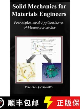 【3-4周达】SOLID MECHANICS FOR MATERIALS ENGINEERS --  Principles and Applications of Mesomechanics [9781304535689]