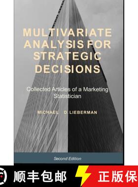 预订 Multivariate Analysis for Strategic Decisions: Collected Articles of a Marketing Statistician [9781985206267]