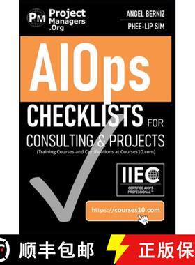 预订 AIOps Checklists for Consulting and Projects (Training Courses and Certifications at Courses10. ... [9781944500047]