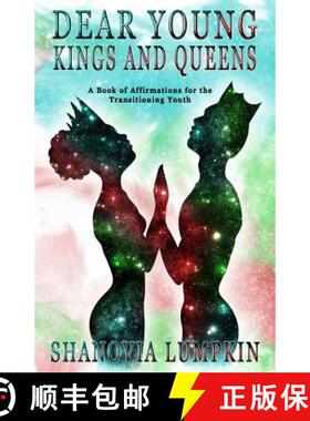 【3-4周达】Dear Young Kings and Queens: A Book of Affirmations for the Transitioning Youth [9781947082700]